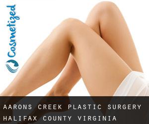 Aarons Creek plastic surgery (Halifax County, Virginia)