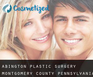 Abington plastic surgery (Montgomery County, Pennsylvania)