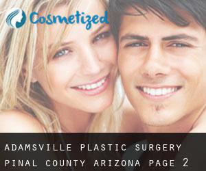 Adamsville plastic surgery (Pinal County, Arizona) - page 2
