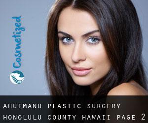 ‘Āhuimanu plastic surgery (Honolulu County, Hawaii) - page 2