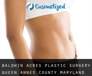 Baldwin Acres plastic surgery (Queen Anne's County, Maryland)