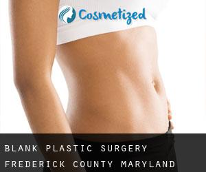 Blank plastic surgery (Frederick County, Maryland)