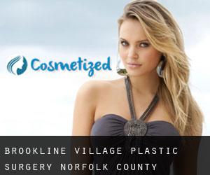 Brookline Village plastic surgery (Norfolk County, Massachusetts)