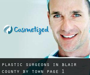 Plastic Surgeons in Blair County by town - page 1