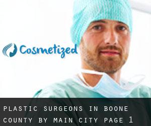 Plastic Surgeons in Boone County by main city - page 1
