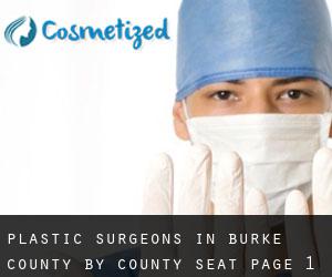 Plastic Surgeons in Burke County by county seat - page 1