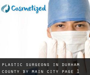 Plastic Surgeons in Durham County by main city - page 1