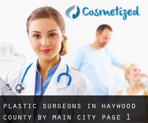 Plastic Surgeons in Haywood County by main city - page 1