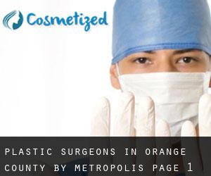 Plastic Surgeons in Orange County by metropolis - page 1