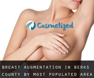 Breast Augmentation in Berks County by most populated area - page 1