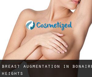 Breast Augmentation in Bonaire Heights