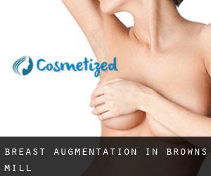 Breast Augmentation in Browns Mill