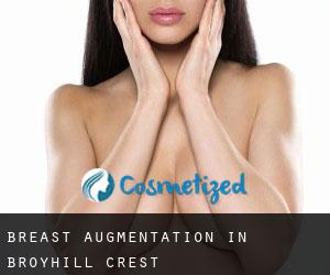 Breast Augmentation in Broyhill Crest