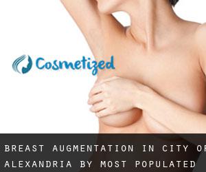 Breast Augmentation in City of Alexandria by most populated area - page 1
