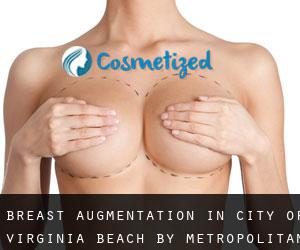 Breast Augmentation in City of Virginia Beach by metropolitan area - page 2