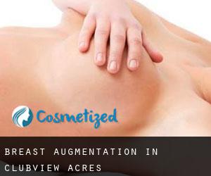 Breast Augmentation in Clubview Acres