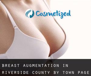 Breast Augmentation in Riverside County by town - page 1