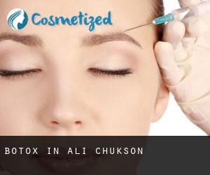Botox in Ali Chukson