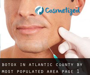 Botox in Atlantic County by most populated area - page 1
