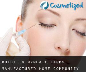 Botox in Wyngate Farms Manufactured Home Community