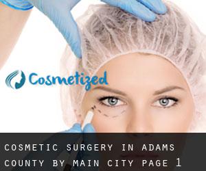 Cosmetic Surgery in Adams County by main city - page 1