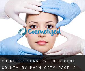 Cosmetic Surgery in Blount County by main city - page 2