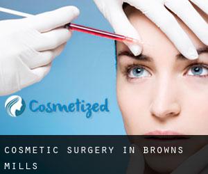 Cosmetic Surgery in Browns Mills