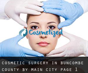 Cosmetic Surgery in Buncombe County by main city - page 1