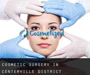 Cosmetic Surgery in Centerville District