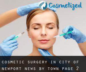 Cosmetic Surgery in City of Newport News by town - page 2