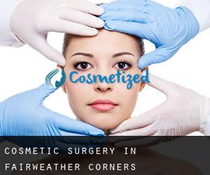 Cosmetic Surgery in Fairweather Corners