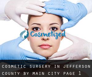 Cosmetic Surgery in Jefferson County by main city - page 1