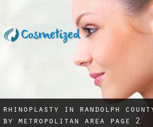 Rhinoplasty in Randolph County by metropolitan area - page 2