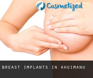 Breast Implants in ‘Āhuimanu