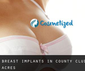 Breast Implants in County Club Acres
