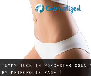 Tummy Tuck in Worcester County by metropolis - page 1
