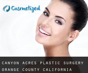 Canyon Acres plastic surgery (Orange County, California)