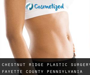 Chestnut Ridge plastic surgery (Fayette County, Pennsylvania)