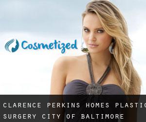 Clarence Perkins Homes plastic surgery (City of Baltimore, Maryland)