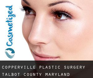 Copperville plastic surgery (Talbot County, Maryland)