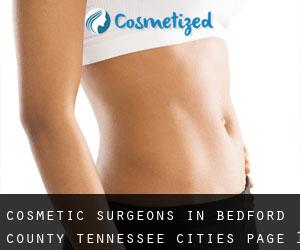 cosmetic surgeons in Bedford County Tennessee (Cities) - page 1