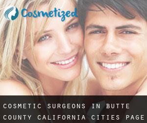 cosmetic surgeons in Butte County California (Cities) - page 1