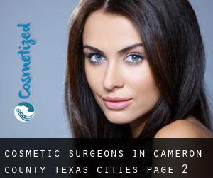 cosmetic surgeons in Cameron County Texas (Cities) - page 2