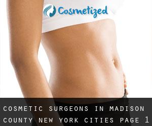 cosmetic surgeons in Madison County New York (Cities) - page 1