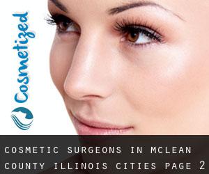 cosmetic surgeons in McLean County Illinois (Cities) - page 2