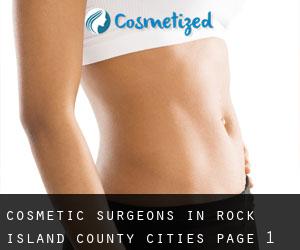 cosmetic surgeons in Rock Island County (Cities) - page 1