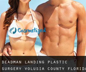 Deadman Landing plastic surgery (Volusia County, Florida)