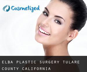 Elba plastic surgery (Tulare County, California)