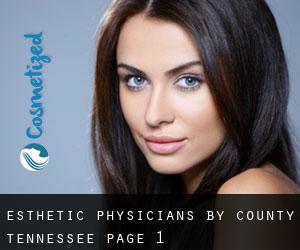 esthetic physicians by County (Tennessee) - page 1