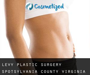 Levy plastic surgery (Spotsylvania County, Virginia)